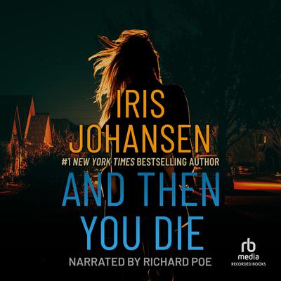 And Then You Die by Iris Johansen audiobook