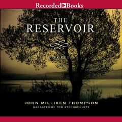 The Reservoir by John Milliken  Thompson audiobook