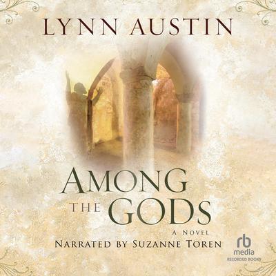 Among the Gods by Lynn Austin audiobook