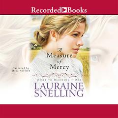 A Measure of Mercy by Lauraine Snelling audiobook