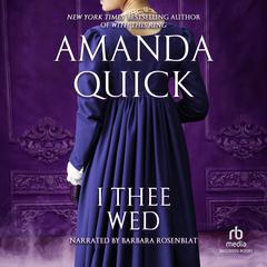 I Thee Wed by Amanda Quick audiobook