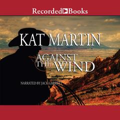 Against the Wind by Kat Martin audiobook