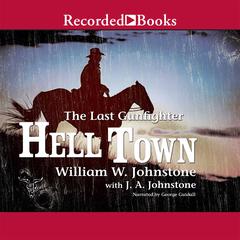Hell Town by William W. Johnstone audiobook