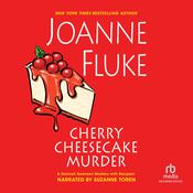Cherry Cheesecake Murder by  Joanne Fluke audiobook