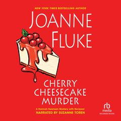 Cherry Cheesecake Murder by Joanne Fluke audiobook