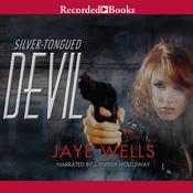 Silver-Tongued Devil by  Jaye Wells audiobook