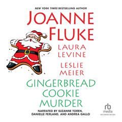Gingerbread Cookie Murder by Laura Levine audiobook