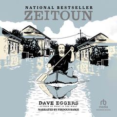 Zeitoun by Dave Eggers audiobook