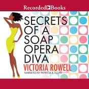 Secrets of a Soap Opera Diva by  Victoria Rowell audiobook
