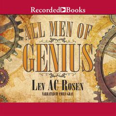 All Men of Genius by Lev AC Rosen audiobook