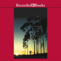 If I Gained the World by Linda Nichols audiobook
