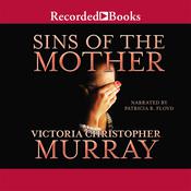 Sins of the Mother by  Victoria Christopher Murray audiobook