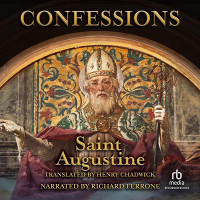 The Confessions of Saint Augustine by Aurelius Augustinus audiobook