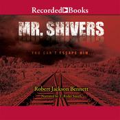 Mr. Shivers by  Robert Jackson Bennett audiobook