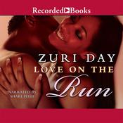Love on the Run by  Zuri Day audiobook