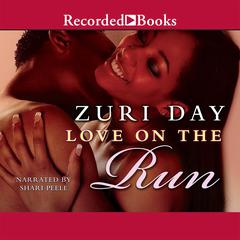 Love on the Run by Zuri Day audiobook