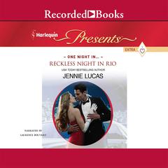 Reckless Night in Rio by Jennie Lucas audiobook