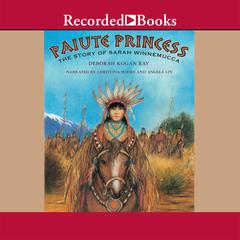 Paiute Princess by Deborah Kogan Ray audiobook