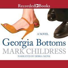 Georgia Bottoms by Mark Childress audiobook
