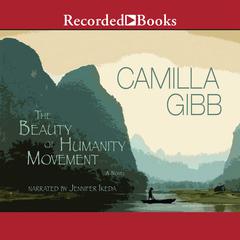 The Beauty of Humanity Movement by Camilla Gibb audiobook