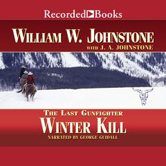 Winter Kill by J. A. Johnstone audiobook