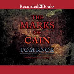 The Marks of Cain by Tom Knox audiobook