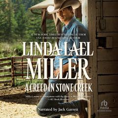 A Creed in Stone Creek by Linda Lael Miller audiobook