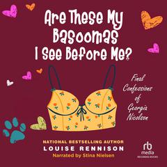 Are These My Basoomas I See Before Me? by Louise Rennison audiobook