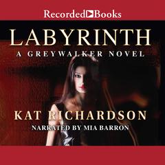Labyrinth by Kat Richardson audiobook