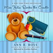 Miss Julia Rocks the Cradle by  Ann B. Ross audiobook
