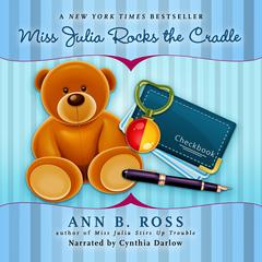 Miss Julia Rocks the Cradle by Ann B. Ross audiobook