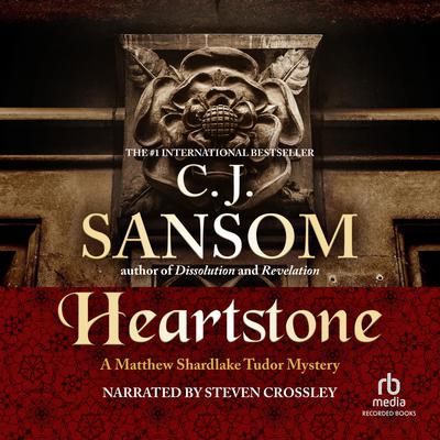 Heartstone by C. J. Sansom audiobook