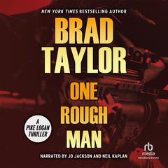 One Rough Man by Brad Taylor audiobook