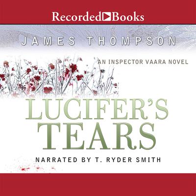 Lucifer's Tears by James Thompson audiobook