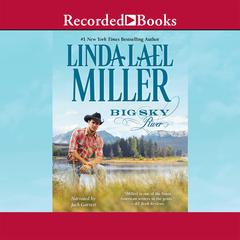 Big Sky River by Linda Lael Miller audiobook