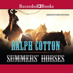 Summer's Horses by Ralph Cotton audiobook
