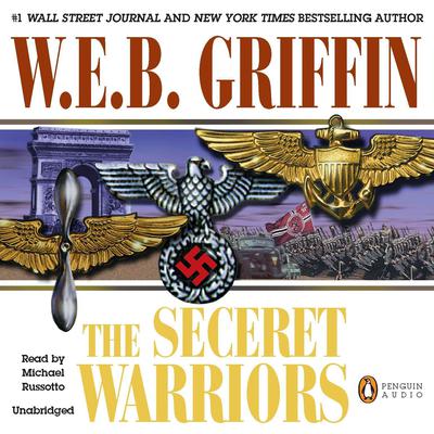 The Secret Warriors by W. E. B. Griffin audiobook