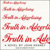 Truth in Advertising by  John Kenney audiobook