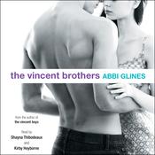 The Vincent Brothers by  Abbi Glines audiobook