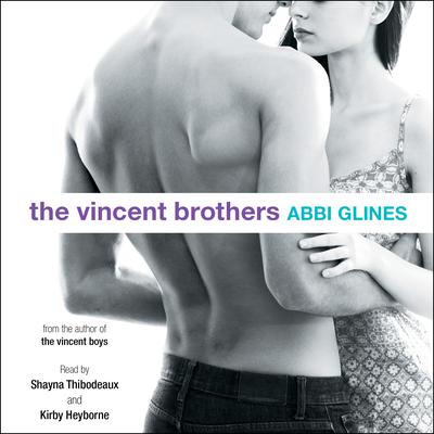 The Vincent Brothers by Abbi Glines audiobook