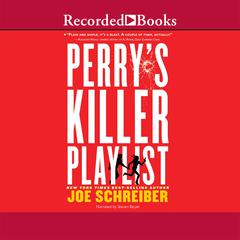 Perry's Killer Playlist by Joe Schreiber audiobook