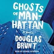 Ghosts of Manhattan by  Douglas Brunt audiobook