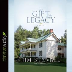 Gift of a Legacy by Jim Stovall audiobook