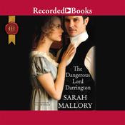 The Dangerous Lord Darrington by  Sarah Mallory audiobook