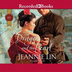 The Dragon and the Pearl by Jeannie Lin audiobook