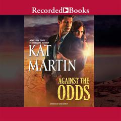 Against the Odds by Kat Martin audiobook