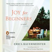 Joy for Beginners by  Erica Bauermeister audiobook