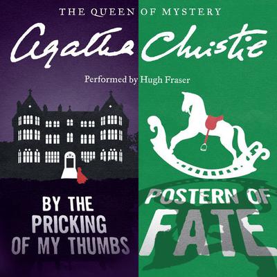 By the Pricking of My Thumbs & Postern of Fate by Agatha Christie audiobook