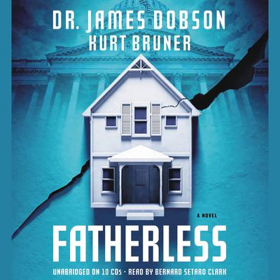 Fatherless by James Dobson audiobook