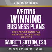 Rich Dad Advisors: Writing Winning Business Plans by  Garrett Sutton audiobook